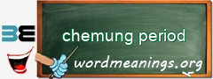 WordMeaning blackboard for chemung period